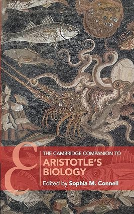 The Cambridge Companion to Aristotles Biology