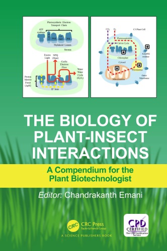The Biology of Plant Insect Interactions A Compendium for the Plant Biotechnologist