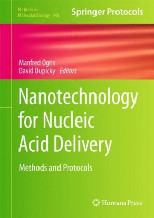 Nanotechnology for Nucleic Acid Delivery Methods and Protocols