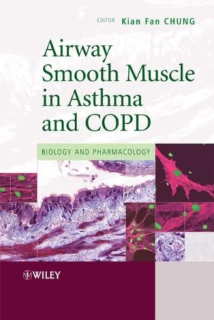 Airway Smooth Muscle in Asthma and COPD Biology and Pharmacology