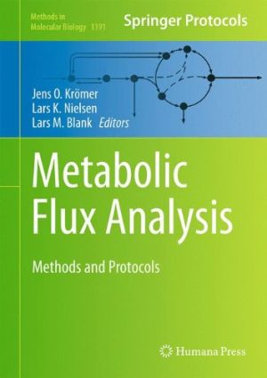 Metabolic Flux Analysis Methods and Protocols