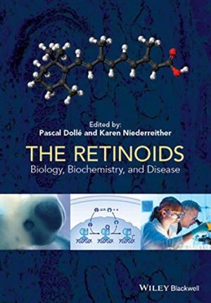 The Retinoids Biology Biochemistry and Disease