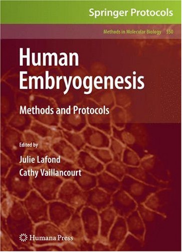 Human Embryogenesis Methods and Protocols