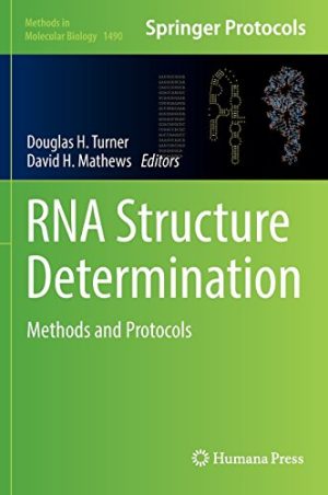 RNA Structure Determination Methods and Protocols