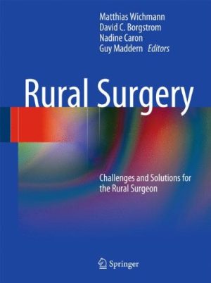 Rural Surgery Challenges and Solutions for the Rural Surgeon