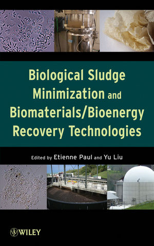 Biological Sludge Minimization and Biomaterials Bioenergy Recovery Technologies