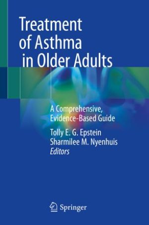 Treatment of Asthma in Older Adults A Comprehensive Evidence Based Guide