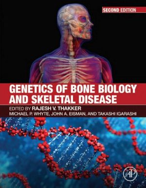 Genetics of Bone Biology and Skeletal Disease 2nd Edition