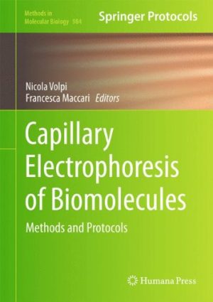 Capillary Electrophoresis of Biomolecules Methods and Protocols