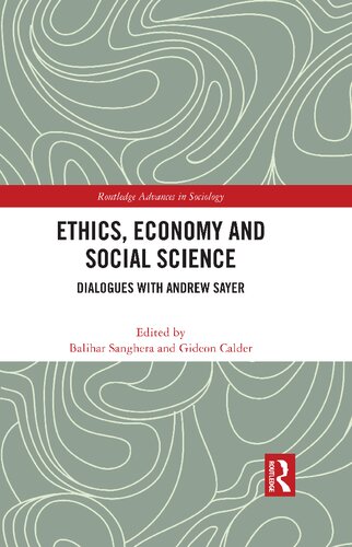 Ethics Economy and Social Science Dialogues with Andrew Sayer