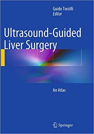 Ultrasound Guided Liver Surgery An Atlas