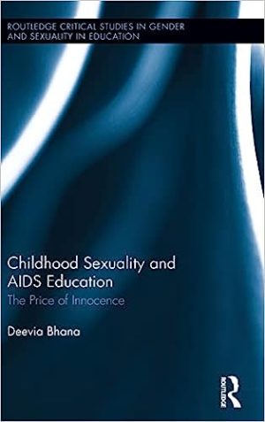 Childhood Sexuality and AIDS Education The Price of Innocence