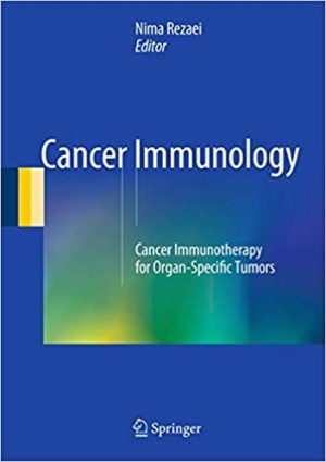 Cancer Immunology Cancer Immunotherapy for Organ Specific Tumors