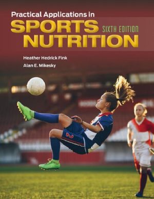 Practical Applications in Sports Nutrition 6th Edition