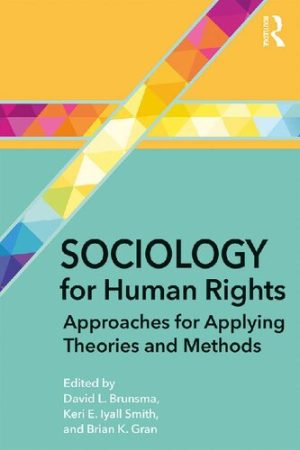 Sociology for Human Rights Approaches for Applying Theories and Methods