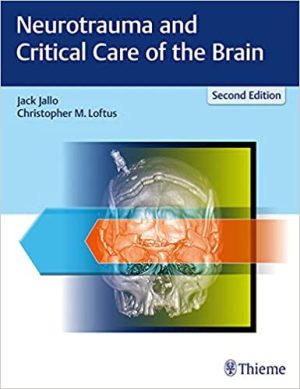 Neurotrauma and Critical Care of the Brain 2nd Edition