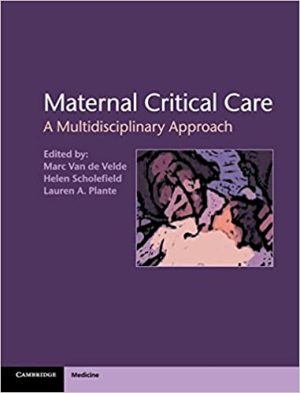 Maternal Critical Care A Multidisciplinary Approach
