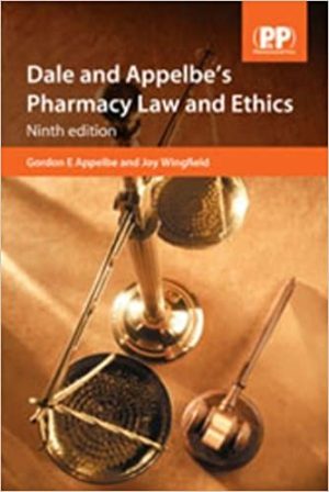 Dale and Appelbes Pharmacy Law and Ethics 9th Edition