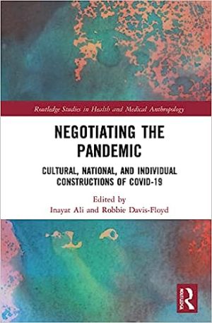 Negotiating the Pandemic Cultural National and Individual Constructions of COVID 19