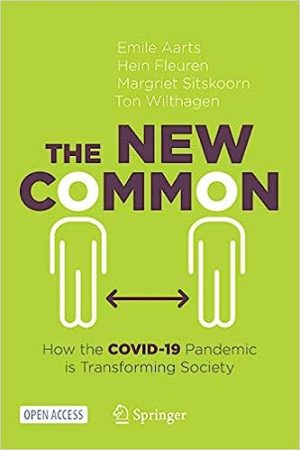 The New Common How the COVID 19 Pandemic is Transforming Society