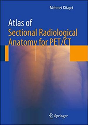 Atlas of Sectional Radiological Anatomy for PET CT