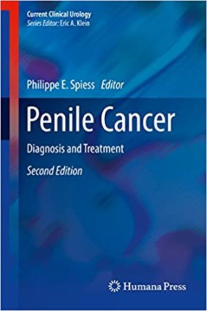 Penile Cancer Diagnosis and Treatment 2nd Edition