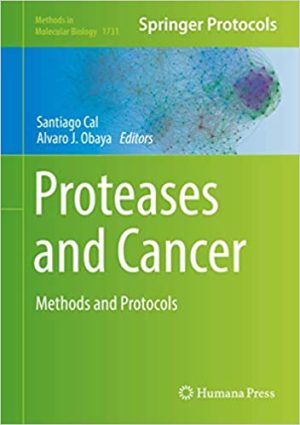 Proteases and Cancer Methods and Protocols
