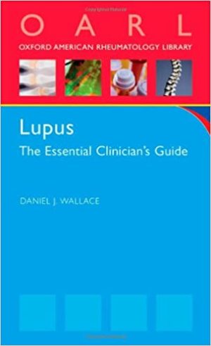 Lupus The Essential Clinicians Guide