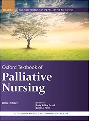 Oxford Textbook of Palliative Nursing 5th Edition