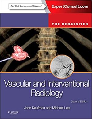 Vascular and Interventional Radiology The Requisites 2nd Edition