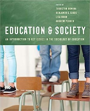 Education and Society An Introduction to Key Issues in the Sociology of Education