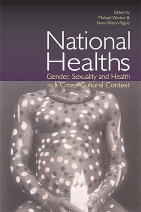 National Healths Gender Sexuality and Health in a Cross Cultural Context