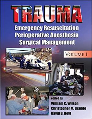 Trauma Resuscitation Perioperative Management and Critical Care