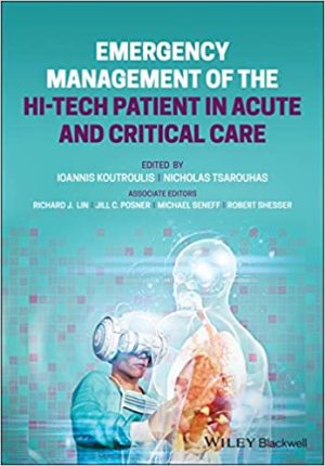 Emergency Management of the Hi Tech Patient in Acute and Critical Care
