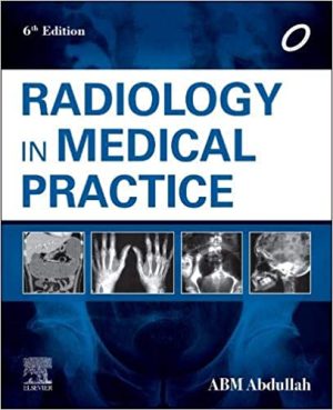 Radiology in Medical Practice 6th Edition By ABM Abdullah