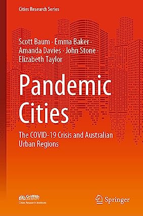 Pandemic Cities The COVID 19 Crisis and Australian Urban Regions