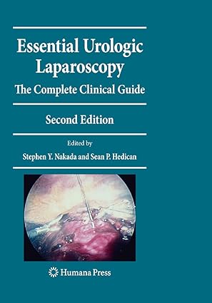 Essential Urologic Laparoscopy The Complete Clinical Guide 2nd Edition