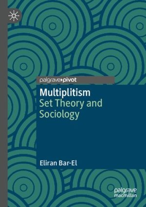 Multiplitism Set Theory and Sociology