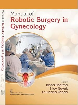 Manual Of Robotic Surgery In Gynecology