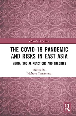 The COVID 19 Pandemic and Risks in East Asia
