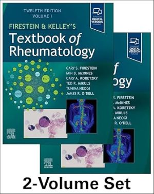 Firestein & Kelleys Textbook of Rheumatology 12th Edition
