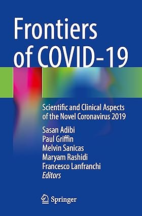 Frontiers of COVID 19 Scientific and Clinical Aspects of the Novel Coronavirus 2019