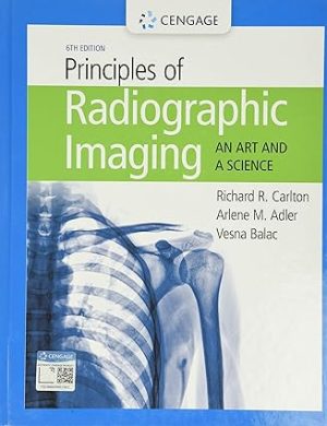 Principles of Radiographic Imaging An Art and A Science 6th Edition