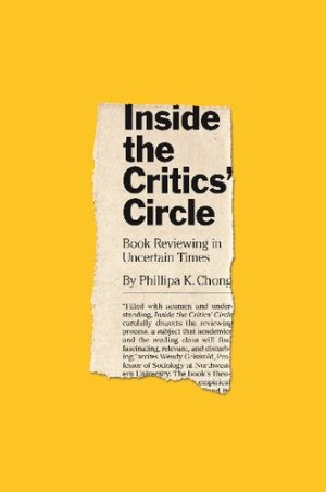 Inside the Critics Circle Book Reviewing in Uncertain Times