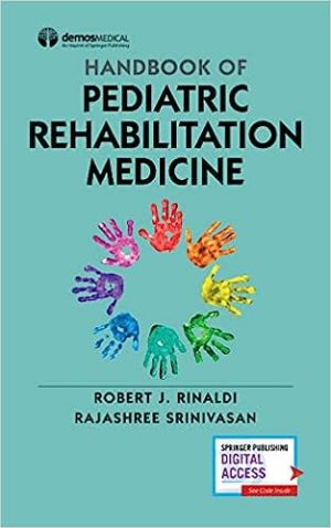 Handbook of Pediatric Rehabilitation Medicine