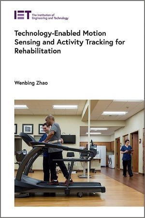 Technology Enabled Motion Sensing and Activity Tracking for Rehabilitation