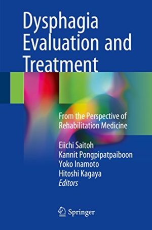 Dysphagia Evaluation and Treatment From the Perspective of Rehabilitation Medicine