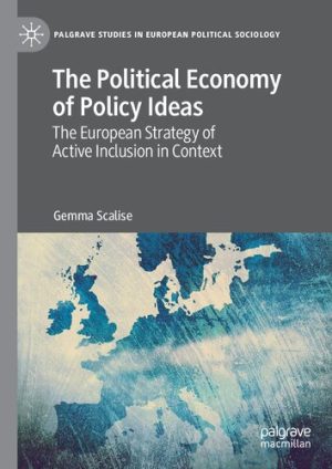 The Political Economy of Policy Ideas The European Strategy of Active Inclusion in Context