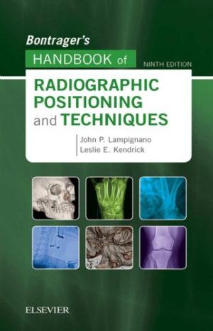 Bontragers Handbook Of Radiographic Positioning And Techniques 9th Edition