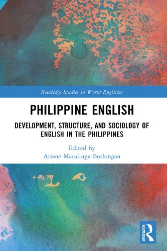 Philippine English Development Structure and Sociology of English in the Philippines